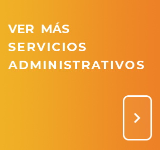 Ver más servicios administrativos